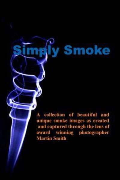 Cover for Martin Smith · Simply smoke (Taschenbuch) (2016)