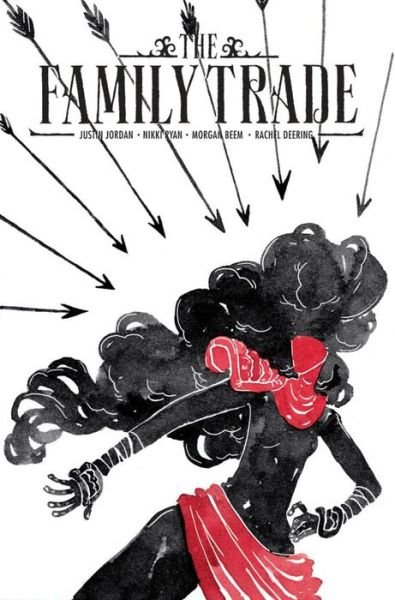 Cover for Justin Jordan · The Family Trade Volume 1 (Paperback Book) (2018)