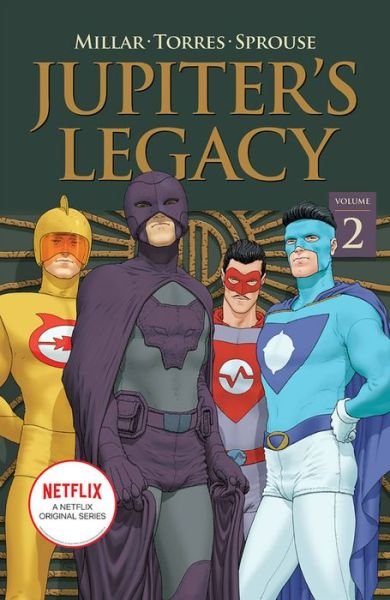 Cover for Mark Millar · Jupiter's Legacy, Volume 2 (NETFLIX Edition) - JUPITERS LEGACY TP (Paperback Book) [Netflix edition] (2020)