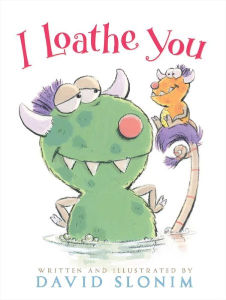 Cover for David Slonim · I Loathe You (Paperback Book) (2018)