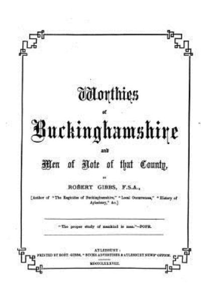 Cover for Robert Gibbs · Worthies of Buckinghamshire and Men of Note of That County (Paperback Book) (2016)