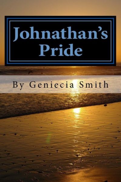 Cover for Geniecia Alicia Smith · Johnathan's Pride (Paperback Book) (2016)