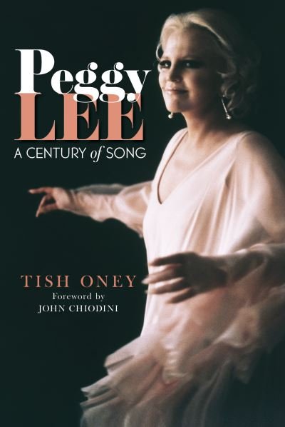 Cover for Tish Oney · Peggy Lee: A Century of Song (Paperback Bog) (2023)