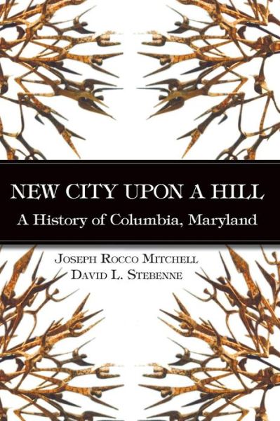Cover for Joseph Rocco Mitchell · New City Upon a Hill (Hardcover bog) (2007)
