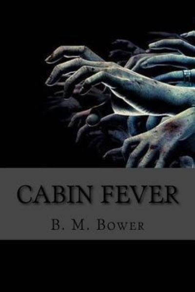 Cover for B M Bower · Cabin fever (Paperback Bog) [English edition] (2016)