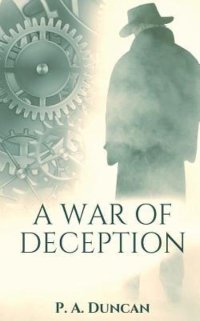 Cover for P a Duncan · A War of Deception (Paperback Book) (2017)