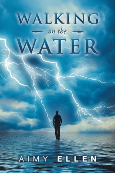 Cover for Aimy Ellen · Walking on the Water (Paperback Book) (2018)