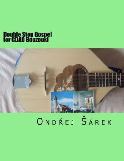 Cover for Ondrej Sarek · Double Stop Gospel for GDAD Bouzouki (Paperback Book) (2017)