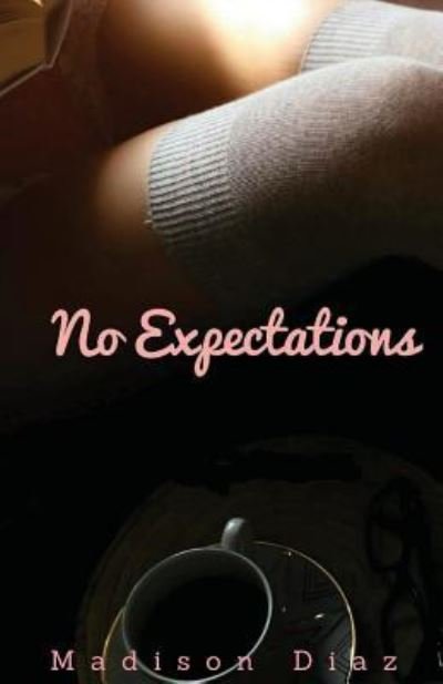 Cover for Madison Diaz · No Expectations (Paperback Bog) (2017)