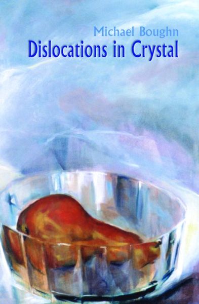 Dislocations in Crystal - Michael Boughn - Books - Coach House Books - 9781552451113 - January 7, 1999