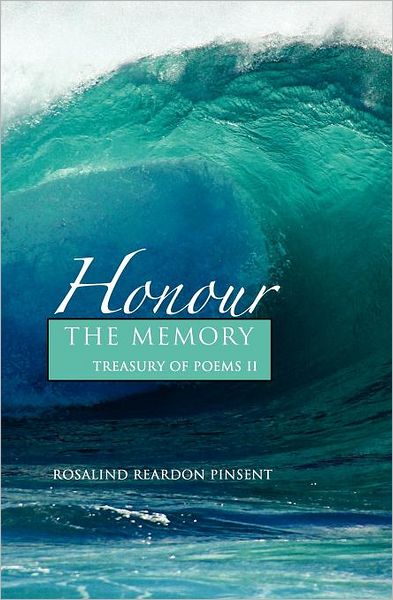 Cover for Rosalind Reardon Pinsent · Honour the Memory: a Treasury of Poems II (Paperback Book) (2011)