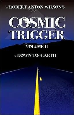 Cover for Robert Anton Wilson · Cosmic Trigger: Volume 2: Down to Earth - 2nd Revised Edition (Paperback Book) [2 Rev edition] (1991)