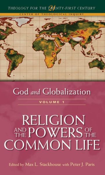 Cover for Peter Paris · God and Globalization: Volume 1: Religion and the Powers of the Common Life - Theology for the 21st Century (Hardcover Book) (2000)