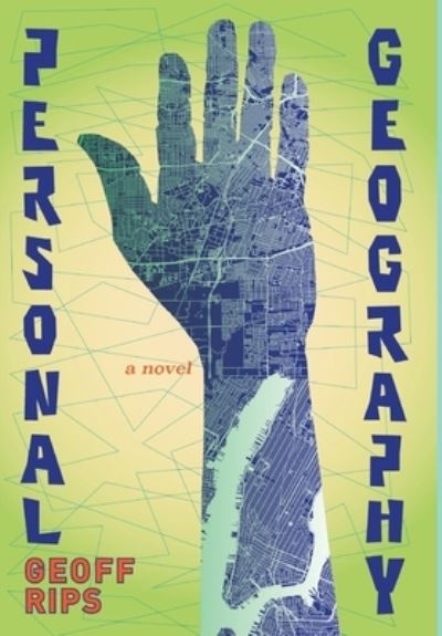 Cover for Geoff Rips · Personal Geography (Hardcover Book) (2021)