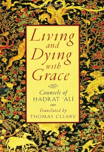 Cover for Thomas Cleary · Living and Dying with Grace: Counsels of Hadrat Ali (Taschenbuch) (1996)
