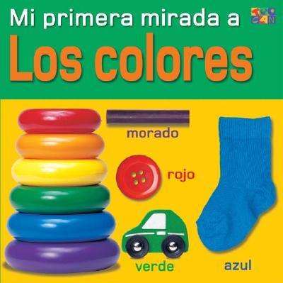 Cover for Christiane Gunzi · Los Los Colores (Colors) - My Very First Look at (Paperback Book) (2004)