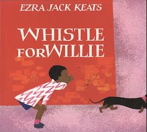 Cover for Ezra Jack Keats · Whistle for Willie [with Hardcover Book (S)] (Audiobook (CD)) [Har / Com edition] (1983)