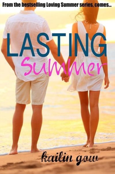 Cover for Kailin Romance Gow · Lasting Summer (Loving Summer #5) (Paperback Book) (2014)
