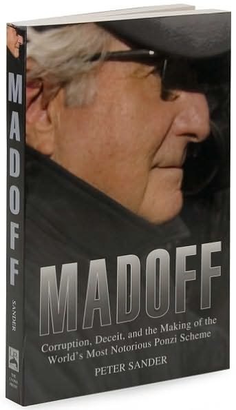 Cover for Peter Sander · Madoff: Corruption, Deceit, and the Making of the World's Notorious Ponzi Scheme (Taschenbuch) (2009)