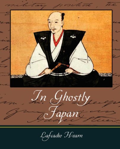 Cover for Lafcadio Hearn · In Ghostly Japan - Lafcadio Hearn (Pocketbok) (2007)