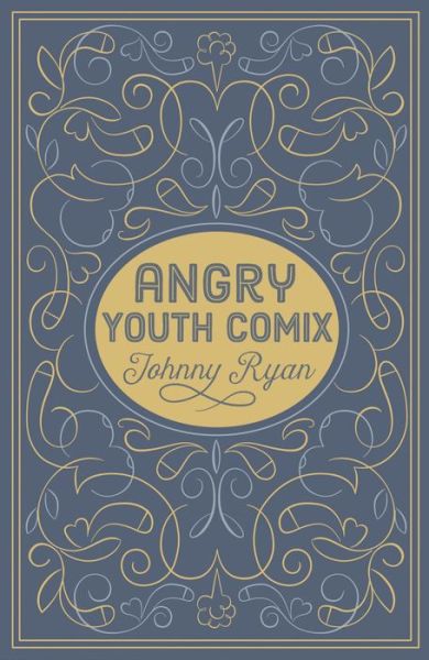 Cover for Johnny Ryan · Angry Youth Comics (Hardcover Book) (2015)