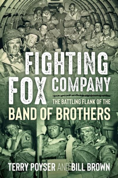 Fighting Fox Company: The Battling Flank of the Band of Brothers - Bill Brown - Books - Casemate Publishers - 9781612007113 - January 19, 2019