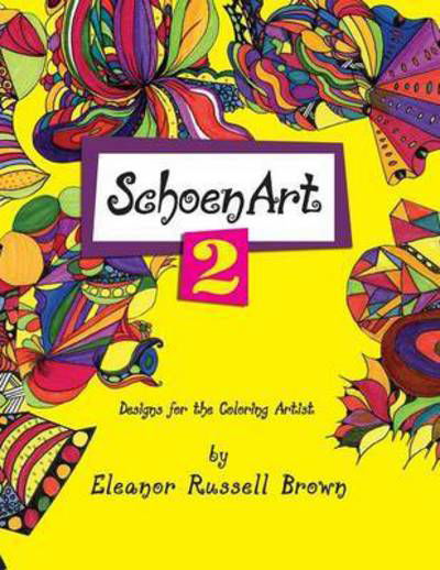 Cover for Eleanor Russell Brown · Shoenart 2, Designs for the Coloring Artist (Paperback Book) (2014)