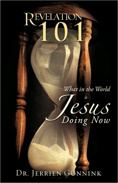 Cover for Dr. Jerrien Gunnink · Revelation 101 (Paperback Book) (2009)