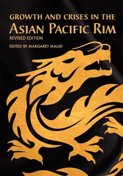Cover for Margaret Malixi · Growth and Crises in the Asian Pacific Rim (Paperback Book) [Revised edition] (2013)