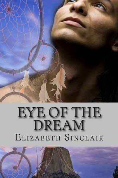 Cover for Elizabeth Sinclair · Eye of the Dream (Paperback Book) (2013)