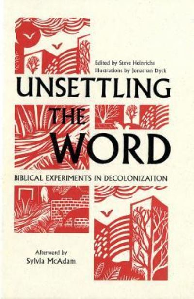 Unsettling the Word : Biblical Experiments in Decolonization -  - Books - Orbis Books - 9781626983113 - February 20, 2019