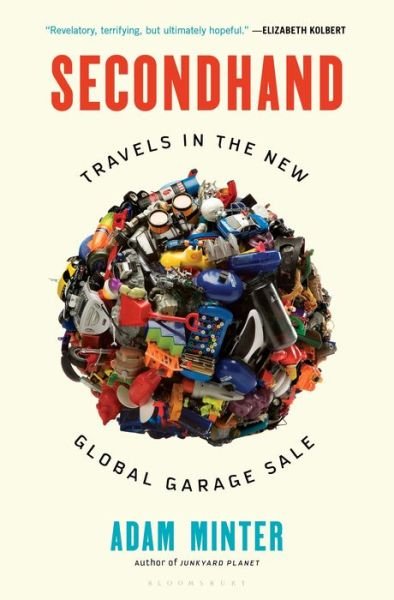 Cover for Adam Minter · Secondhand: Travels in the New Global Garage Sale (Paperback Book) (2022)