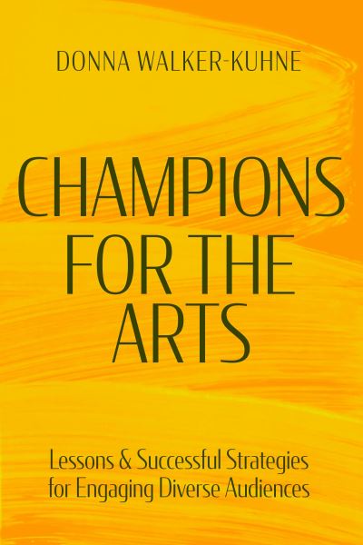 Cover for Donna Walker-Kuhne · Champions for the Arts (Book) (2024)