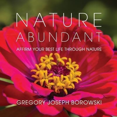 Cover for Gregory Joseph Borowski · Nature Abundant (Paperback Book) (2021)