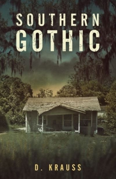 Cover for D Krauss · Southern Gothic (Paperback Book) (2021)