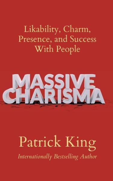 Cover for Patrick King · Massive Charisma (Pocketbok) (2022)