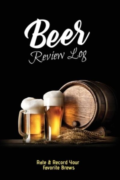 Cover for Dayna Playner · Beer Review Log (Pocketbok) (2020)