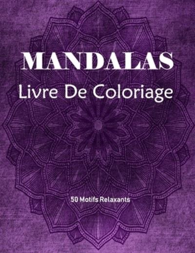 Cover for Cool Designs · Mandalas Livre de Coloriage (Paperback Book) (2020)