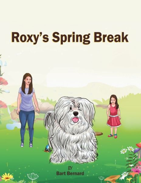 Cover for Bart Bernard · Roxy's Spring Break (Paperback Book) (2021)