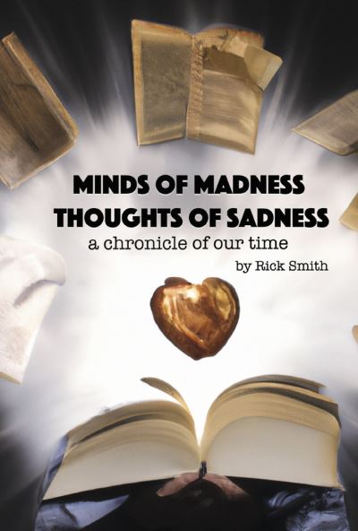 Cover for Rick Smith · Minds of Madness, Thoughts of Sadness (Book) (2023)