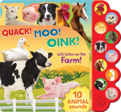 Cover for Parragon Books · Quack! Moo! Oink! Let's Listen on the Farm! (Board book) (2018)