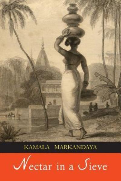 Cover for Kamala Markandaya · Nectar in a Sieve (Paperback Book) (2016)