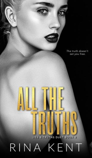Cover for Rina Kent · All The Truths (Innbunden bok) (2021)