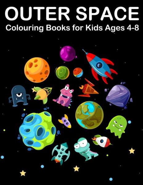 Cover for Nick Marshall · Outer Space Colouring Books for Kids Ages 4-8 (Taschenbuch) (2019)