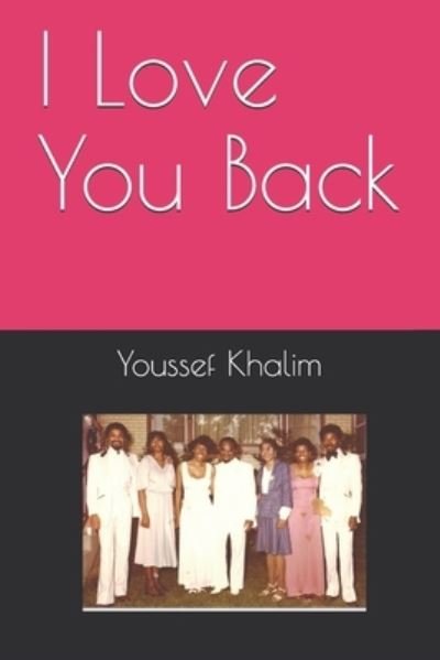 Cover for Youssef Khalim · I Love You Back (Paperback Book) (2019)