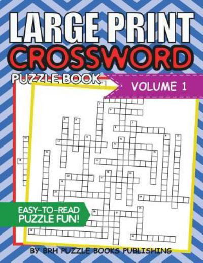 Cover for Brh Puzzle Books · Large Print Crossword Puzzle Book (Taschenbuch) (2018)