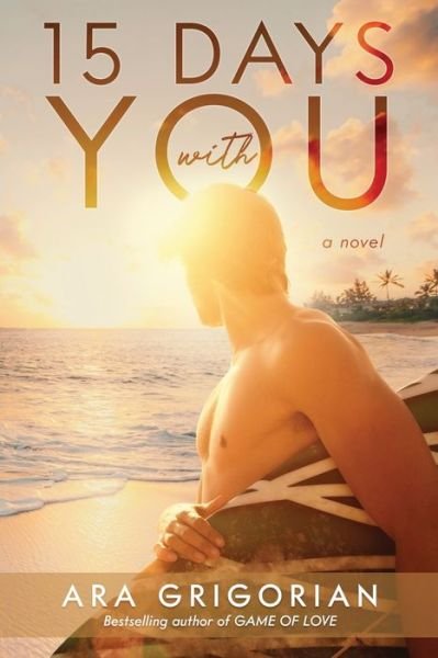 Cover for Ara Grigorian · 15 Days With You (Taschenbuch) (2019)