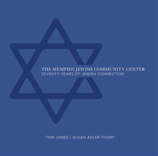 Cover for Tom Jones · The Memphis Jewish Community Center (Gebundenes Buch) (2019)