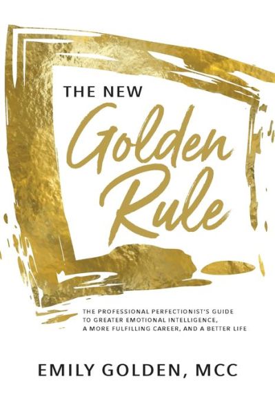 Cover for Emily Golden · The New Golden Rule (Paperback Book) (2020)