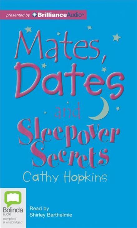 Cover for Cathy Hopkins · Mates, Dates and Sleepover Secrets (Audiobook (CD)) [Unabridged edition] (2012)